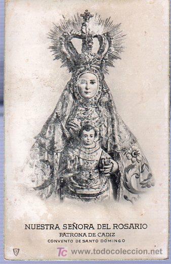 Cartoline: TARJETA POSTAL. NUESTRA SE&Ntilde;ORA DEL ROSARIO. PATRONA DE CADIZ. CONVENTO DE SANTO DOMINGO.