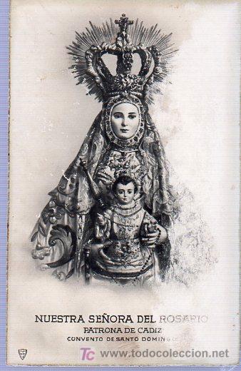 Cartoline: TARJETA POSTAL. NUESTRA SE&Ntilde;ORA DEL ROSARIO. PATRONA DE CADIZ. CONVENTO DE SANTO DOMINGO.