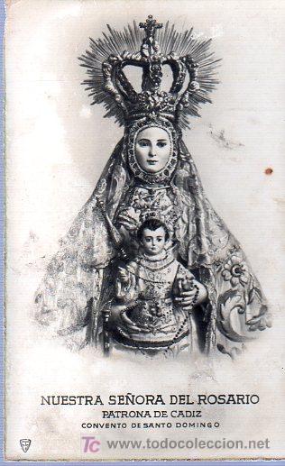 Cartoline: TARJETA POSTAL. NUESTRA SE&Ntilde;ORA DEL ROSARIO. PATRONA DE CADIZ. CONVENTO DE SANTO DOMINGO.