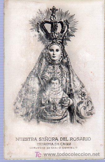 Cartoline: TARJETA POSTAL. NUESTRA SE&Ntilde;ORA DEL ROSARIO. PATRONA DE CADIZ. CONVENTO DE SANTO DOMINGO.