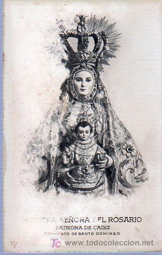 Cartoline: TARJETA POSTAL. NUESTRA SE&Ntilde;ORA DEL ROSARIO. PATRONA DE CADIZ. CONVENTO DE SANTO DOMINGO.