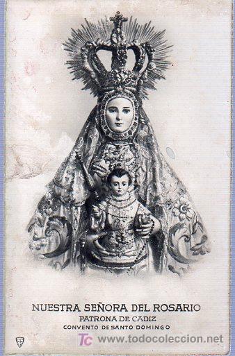 Cartoline: TARJETA POSTAL. NUESTRA SE&Ntilde;ORA DEL ROSARIO. PATRONA DE CADIZ. CONVENTO DE SANTO DOMINGO.