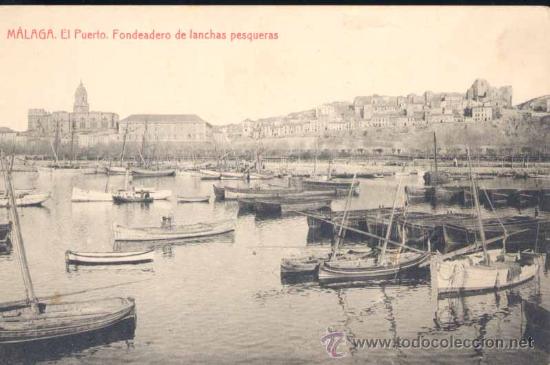 Postales: M&Aacute;LAGA.- EL PUERTO.- FONDEADERO DE LANCHAS PESQUERAS