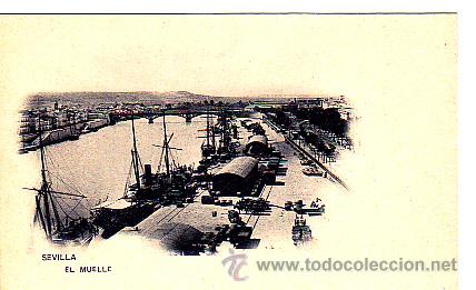 Postales: POSTAL SEVILLA EL MUELLE - Foto 1