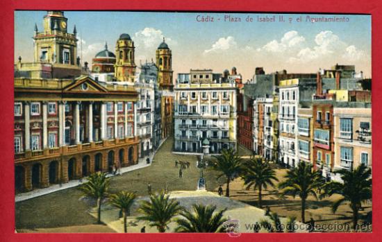 Postales: cadiz, plaza de isabel II y el ayuntamiento,   P42117