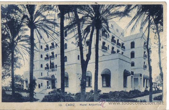Postales: CADIZ, HOTEL ATLANTICO, L. ROISIN