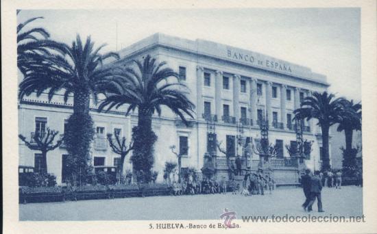 Postales: HUELVA.- BANCO DE ESPA&Ntilde;A