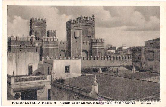 Postkarten: TARJETA POSTAL DEL PUERTO DE SANTA MARIA, CADIZ. N&ordm; 2. CASTILLO DE SAN MARCOS. EDC. SUR, CADIZ.