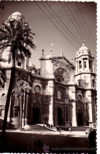 Postales: N&ordm; 7632 POSTAL CADIZ CATEDRAL