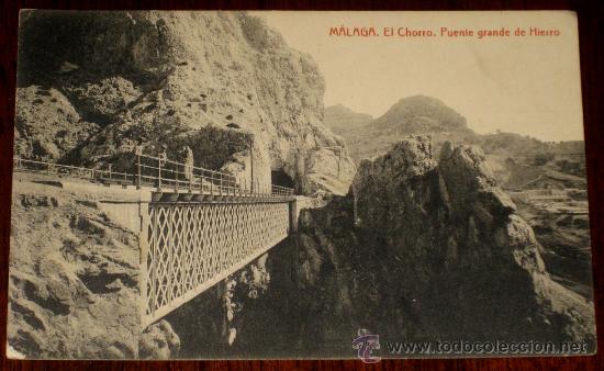 Postales: ANTIGUA POSTAL DE MALAGA - EL CHORRO, PUENTE GRANDE DE HIERRO - ED. THOMAS - CIRCULADA.