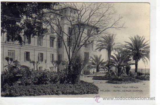 Postales: Malaga. Rafael Toval. Hotel Herna Cort&eacute;s. Fototipia Hauser y Menet. Sin circular.