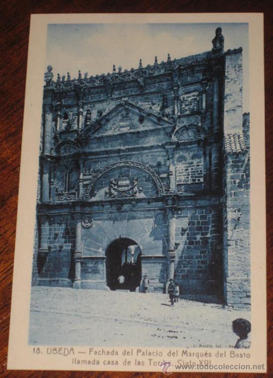 Postales: ANTIGUA POSTAL DE UBEDA (JAEN) - FACHADA DEL PALACIO DEL MARQUES DEL BASTO LLAMADA CASA DE LAS TORRE