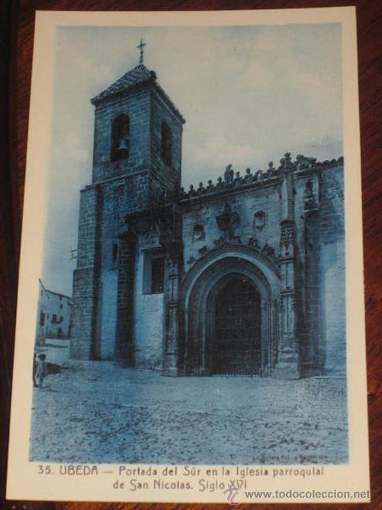 Postales: ANTIGUA POSTAL DE UBEDA (JAEN) - PORTADA DEL SUR EN LA IGLESIA PARROQUIAL DE SAN NICOLAS, SIGLO XVI