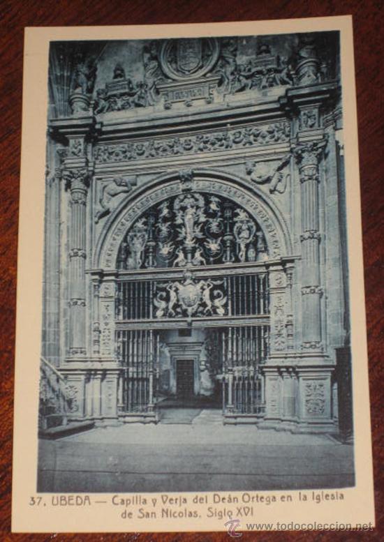 Postales: ANTIGUA POSTAL DE UBEDA (JAEN) - CAPILLA Y VERJA DEL DEAN ORTEGA EN LA IGLESIA PARROQUIAL DE SAN NIC