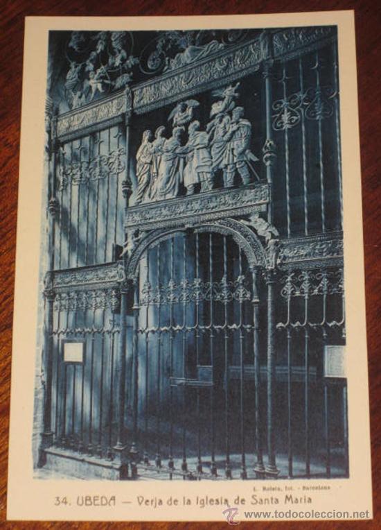 Postales: ANTIGUA POSTAL DE UBEDA (JAEN) - VERJA DE LA IGLESIA DE SANTA MARIA, SIGLO XVI - N&ordm; 34 - IMPRENTA DE