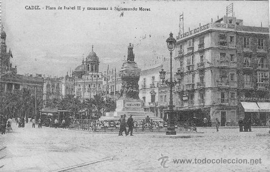 Postkarten: POSTAL CADIZ PLAZA DE ISABEL II Y MONUMENTO A SEGISMUNDO MORET