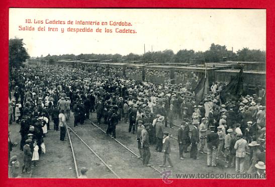 Postcards: CORDOBA , MILITARES, ESTACION , SALIDA DEL TREN ,CADETES DE INFANTERIA , P60738