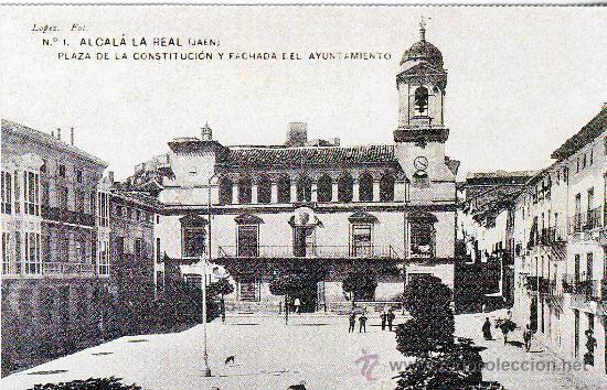 Postales: ALCALA LA REAL (JAEN).-PL. DE LA CONSTITUCION Y AYUNTAMIENTO, HACIA 1910.- REPRODUCCION