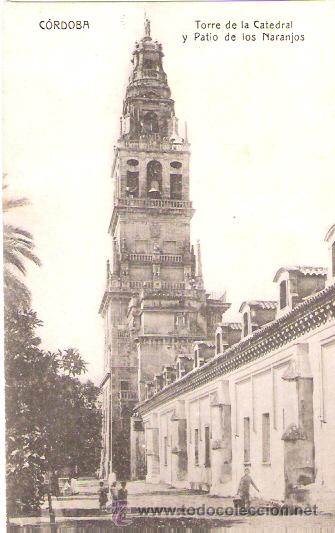 Postkarten: TARJETA POSTAL DE CORDOBA. TORRE DE LA CATEDRAL Y PATIO DE LOS NARANJOS. AGENCIA MCPAL. DE TURISMO.
