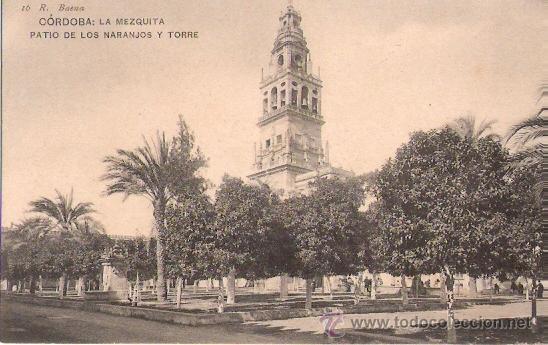 Postkarten: TARJETA POSTAL DE CORDOBA. PATIO DE LOS NARANJOS Y TORRE. N&ordm; 16. R. BAENA.