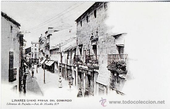 Postales: LINARES (JAEN).-PASAJE DEL COMERCIO .- HACIA 1904.- (REPRODUCCION)