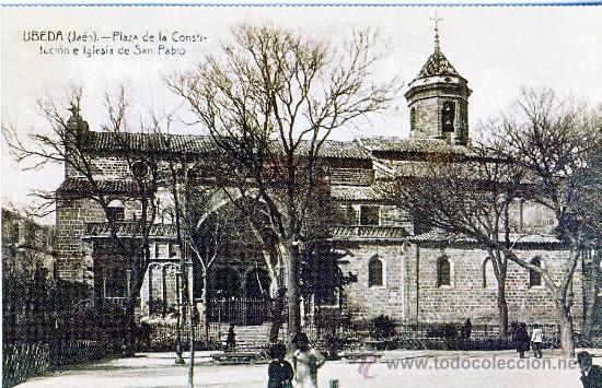Postales: UBEDA (JAEN).-PLAZA DE LA CONSTITUCION E IGLESIA DE SAN PABLO.- HACIA 1915.- (REPRODUCCION)