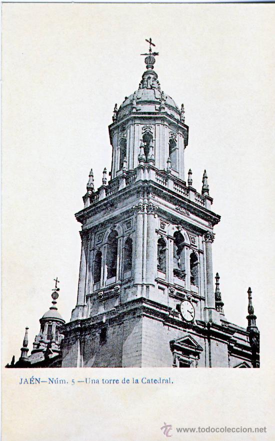 Postales: JAEN.- UNA TORRE DE LA CATEDRAL. TORRE DE LAS CAMPANAS.- A&Ntilde;O 1903.- (REPRODUCCION)