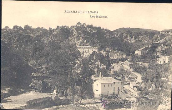 Postales: ALHAMA DE GRANADA (GRANADA).- LOS MOLINOS