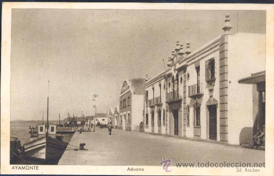 Postales: AYAMONTE (HUELVA).- ADUANA - Foto 1
