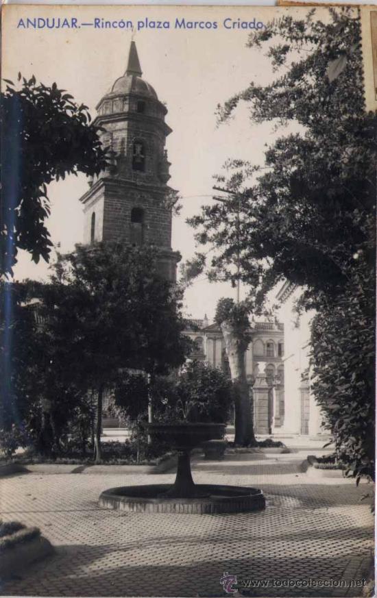 Postales: ANDUJAR (JA&Eacute;N).- RINC&Oacute;N PLAZA MARCOS CRIADO