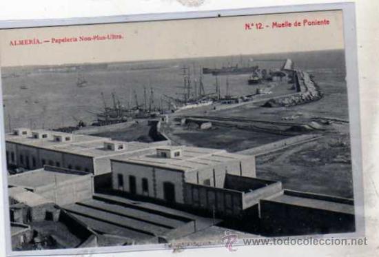 Cartes Postales: Papeleria Non plus Ultra. Almeria. n&ordm;12. Muelle de Poniente.  Fototipia Thomas. Sin circular.