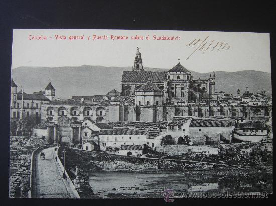 Postales: ”CÓRDOBA. VISTA GENERAL Y PUENTE ROMANO SOBRE EL GUADALQUIVIR ”. ESCRITA Y FECHADA EL 11-IV-1910. - Foto 1 - 28379946