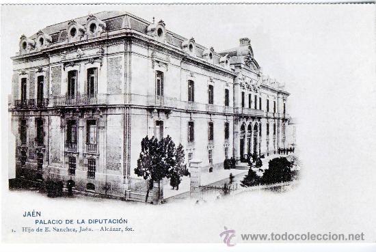 Postales: JAEN: PALACIO DE LA DIPUTACI&Oacute;N.- A&Ntilde;O 1902. (REPRODUCCION).