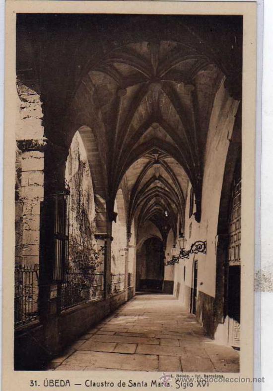 Postales: Jaen. n&ordm;31. Ubeda. Claustro de Santa Mar&iacute;a. Siglo XVI. L.Roisin. Sin circular.