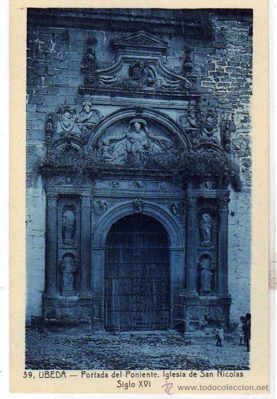 Postales: Jaen. n&ordm;39. Ubeda. Portada del Poniente. Iglesia de San Nicol&aacute;s. Siglo XVI. L.Roisin.