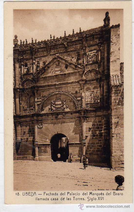 Postales: Ubeda. Jaen. n&ordm; 18. Fachada del Palacio del Marqu&eacute;s de Basto, llamada Casa de las Torres. Roisin.