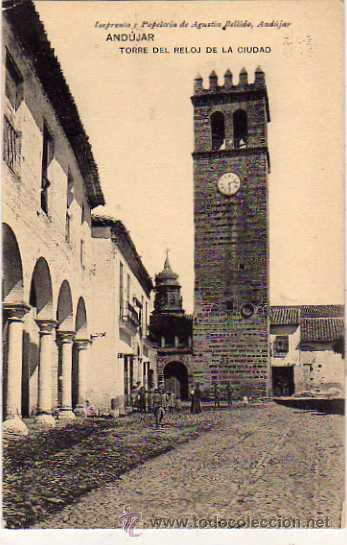 Postales: Jaen. Andujar. Torre del Reloj de la Ciudad. Imprenta y papeleria de Agustin Bellido. Sin circular.