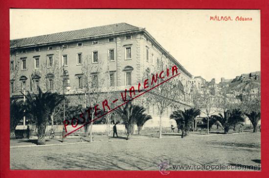 Postales: POSTAL MALAGA , ADUANA  , P66099