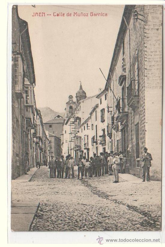Postales: JAEN.- CALLE DE MU&Ntilde;OZ GARNICA