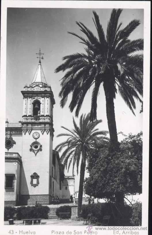 Postales: HUELVA.- PLAZA DE SAN PEDRO