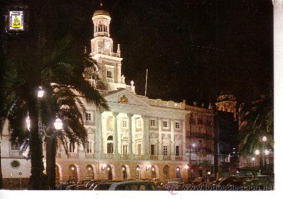 Postales: CADIZ - AYUNTAMIENTO - NOCTURNA