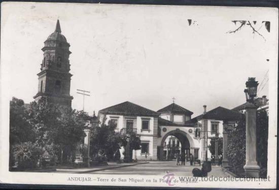 Postales: ANDUJAR (JAEN).- TORRE DE SAN MIGUEL EN LA PLAZA DE ESPA&Ntilde;A