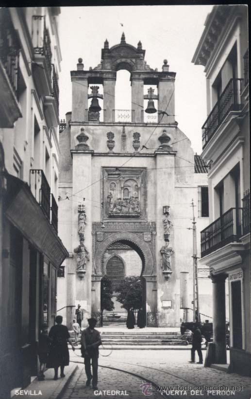 Postales: SEVILLA.- CATEDRAL- PUERTA DEL PERD&Oacute;N - Foto 1