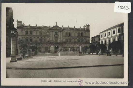Postales: ANDUJAR - EDIFICIO DEL AYUNTAMIENTO - (11.063)