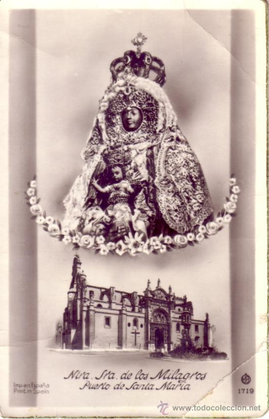Postales: PUERTO DE SANTA MARIA - CADIZ - NUESTRA SE&Ntilde;ORA DE LOS MILAGROS