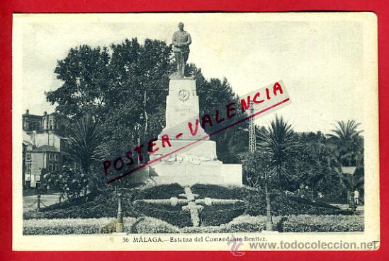 Postales: POSTAL MALAGA, ESTATUA DEL COMANDANTE BENITEZ,   P73139
