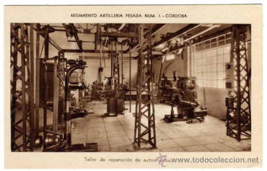 Cartoline: MAGNIFICA POSTAL - CORDOBA - REGIMIENTO ARTILLERIA PESADA N&Uacute;M.1 - Taller reparaci&oacute;n de autom&oacute;viles