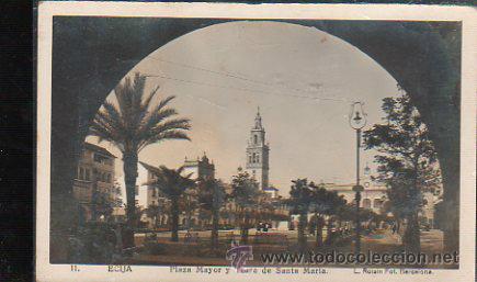 Postales: TARJETA POSTAL DE ECIJA. 11. PLAZA MAYOR Y TORRE DE SANTA MARIA. ROISIN.
