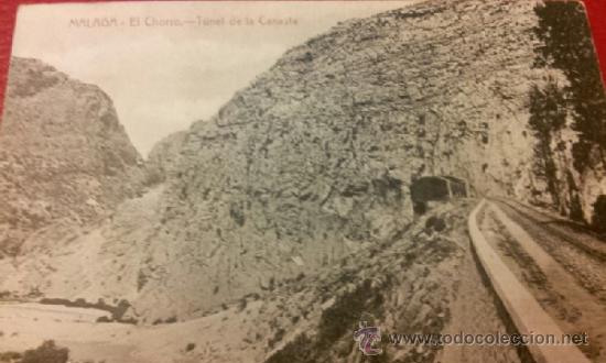 Postales: POSTAL FERROCARRIL EL CHORRO MALAGA - T&Uacute;NEL DE LA CANASTA