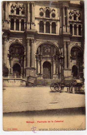 Postales: Malaga. Fachada de la Catedral. P Z 10585 Sin circular. Reverso dividido.